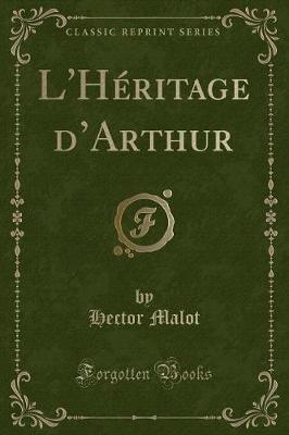 Book cover for L'Héritage d'Arthur (Classic Reprint)