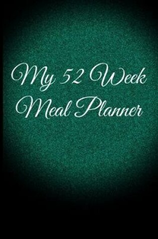 Cover of My 52 Week Meal Planner