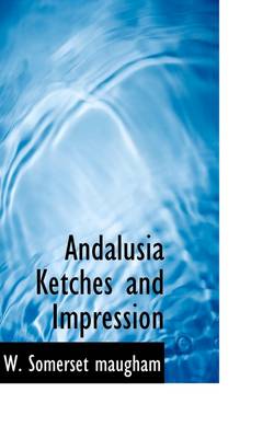 Book cover for Andalusia Ketches and Impression