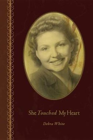 Cover of She Touched My Heart