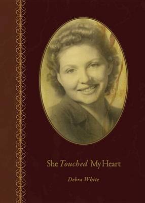 Book cover for She Touched My Heart