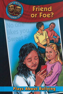 Cover of Friend or Foe?: Plays about Bullying