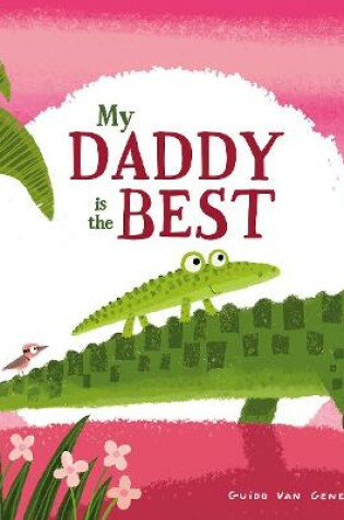 Cover of My Daddy Is The Best