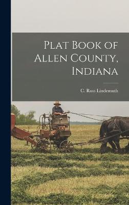 Cover of Plat Book of Allen County, Indiana