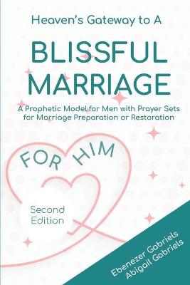Book cover for Heaven's Gateway to a blissful Marriage for Him