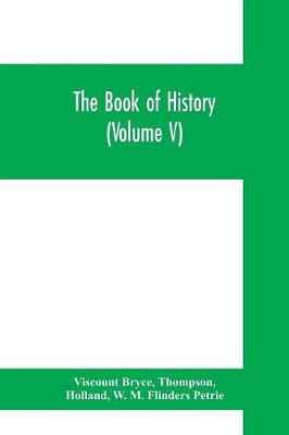 Book cover for The book of history. A history of all nations from the earliest times to the present, with over 8,000 illustrations (Volume V) The Near East.