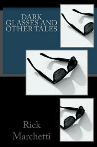 Cover of DARK GLASSES and Other Tales