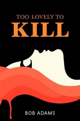 Cover of Too Lovely to Kill