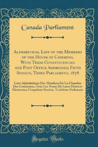 Cover of Alphabetical List of the Members of the House of Commons, with Their Constituencies and Post Office Addresses; Fifth Session, Third Parliament, 1878