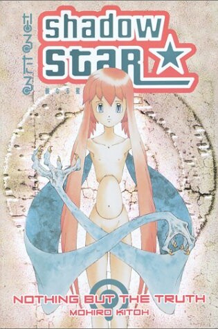 Cover of Shadow Star Volume 4: Nothing But The Truth