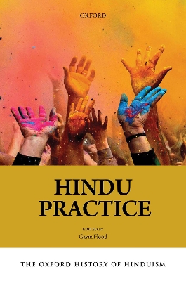 Cover of The Oxford History of Hinduism: Hindu Practice