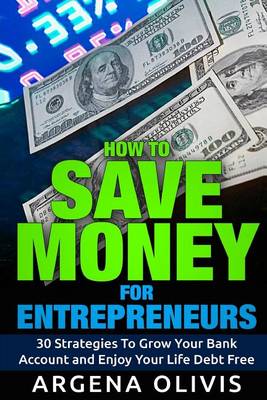 Book cover for How To Save Money For Entrepreneurs