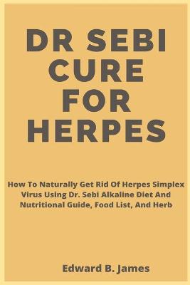 Cover of Dr Sebi Cure for Herpes