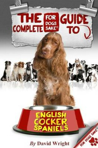 Cover of The Complete Guide to English Cocker Spaniels