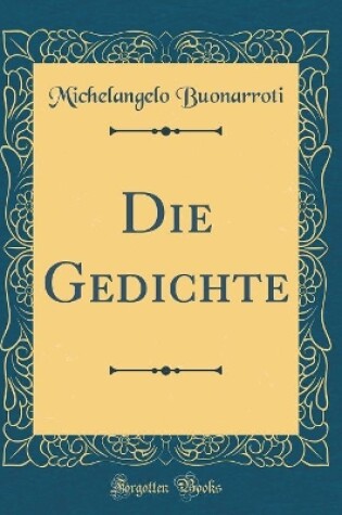 Cover of Die Gedichte (Classic Reprint)