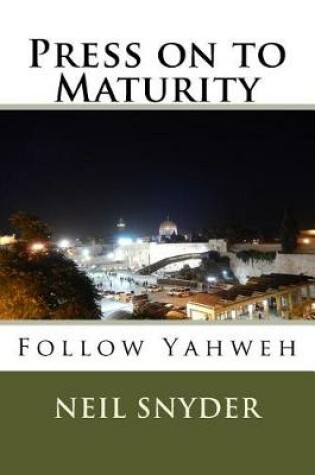 Cover of Press on to Maturity