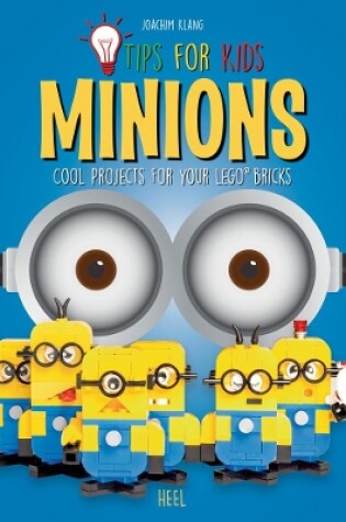 Cover of LEGO Tips for Kids: Minions
