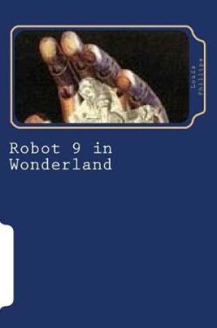 Cover of Robot 9 in Wonderland