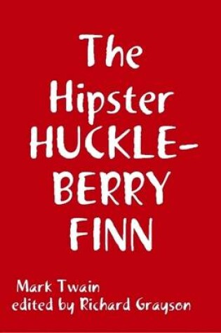 Cover of The Hipster HUCKLEBERRY FINN