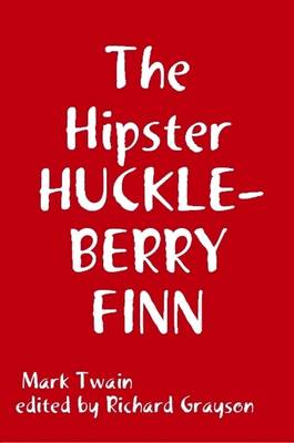 Book cover for The Hipster HUCKLEBERRY FINN