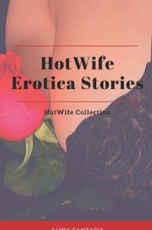 Cover of HotWife Erotica Stories