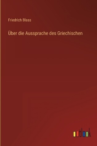 Cover of Über die Aussprache des Griechischen