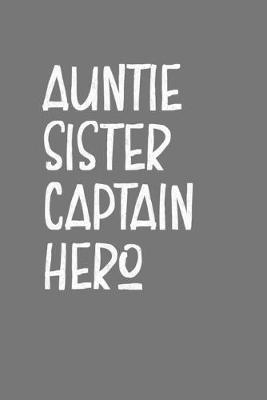 Book cover for Auntie Sister Captain Hero