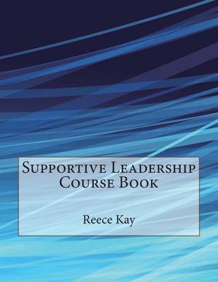 Book cover for Supportive Leadership Course Book