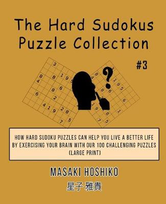 Book cover for The Hard Sudokus Puzzle Collection #3