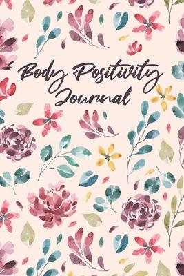 Book cover for Body Positivity Journal