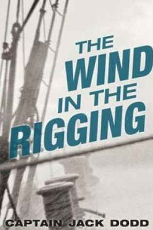 Cover of The Wind in the Rigging