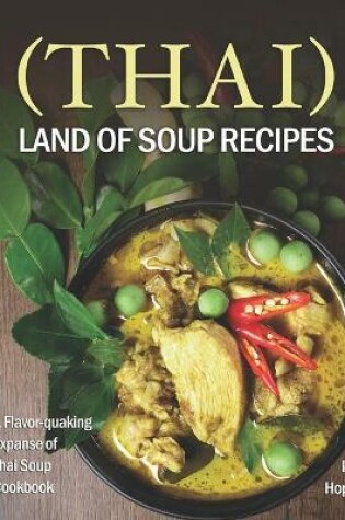 Cover of (Thai) Land of Soup Recipes