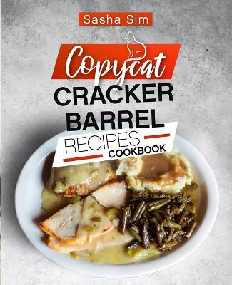 Book cover for Copycat Cracker Barrel Recipes Cookbook