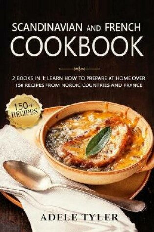 Cover of Scandinavian And French Cookbook