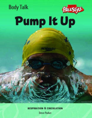Book cover for Freestyle Body Talk: Pump It Up!