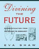 Book cover for Divining the Future