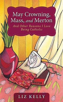 Book cover for May Crowning, Mass, and Merton