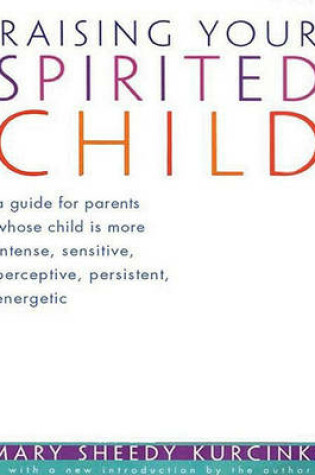 Cover of Raising Your Spirited Child