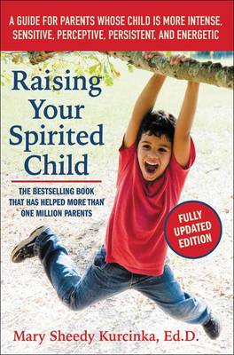 Raising Your Spirited Child, Third Edition