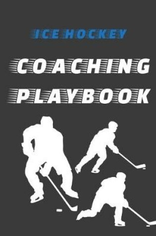 Cover of Ice Hockey Coaching Playbook