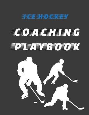 Cover of Ice Hockey Coaching Playbook