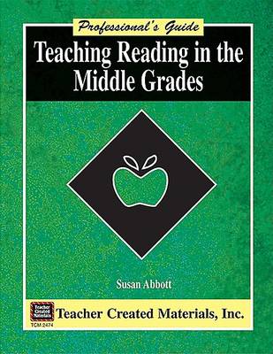 Book cover for Teaching Reading in the Middle Grades: A Professional's Guide