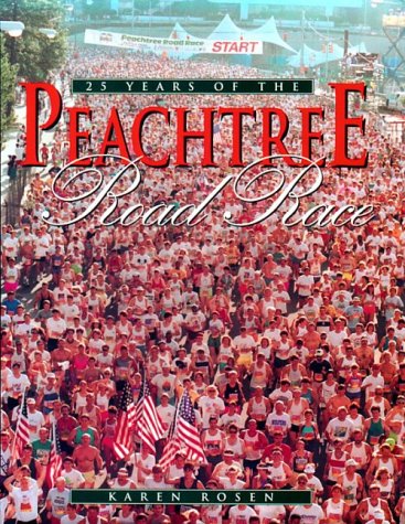 Book cover for Twenty Five Years of the Peachtree Road Race