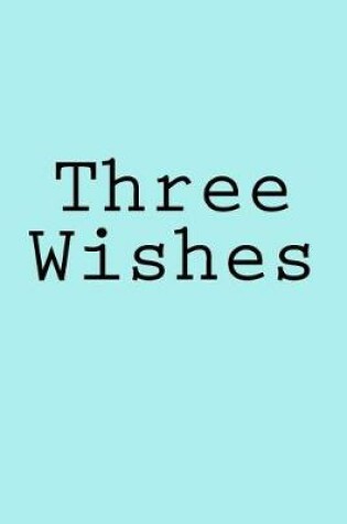 Cover of Three Wishes