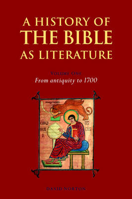 Cover of A History of the Bible as Literature: Volume 1, From Antiquity to 1700