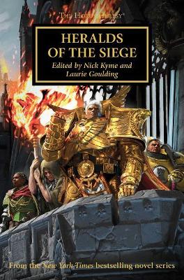 Heralds of the Siege by John French, Rob Sanders, Nick Kyme, James Swallow, Gav Thorpe, Guy Haley, Chris Wraight, Anthony Reynolds