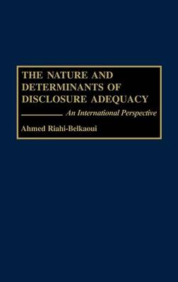 Book cover for The Nature and Determinants of Disclosure Adequacy