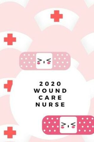 Cover of 2020 Wound Care Nurse