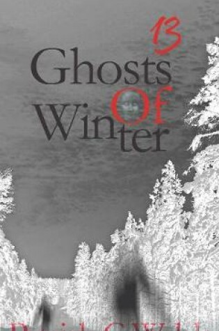 Cover of 13 Ghosts of Winter