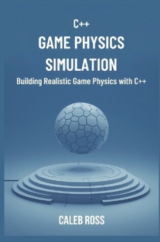 Cover of C++ game physics simulation